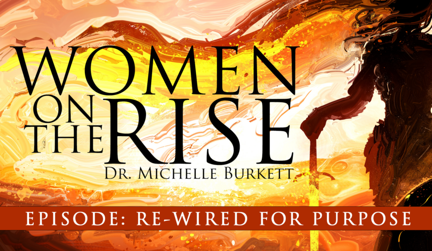 Re-wired for Purpose Re-wired for Purpose